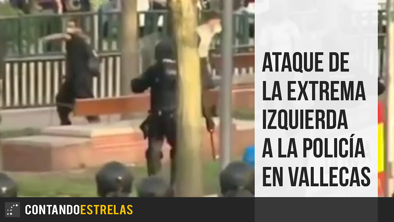 Ataque de la extrema izquierda a la Policía en Vallecas