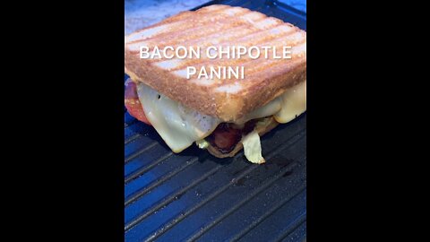 Bacon Chicken Chipotle Panini