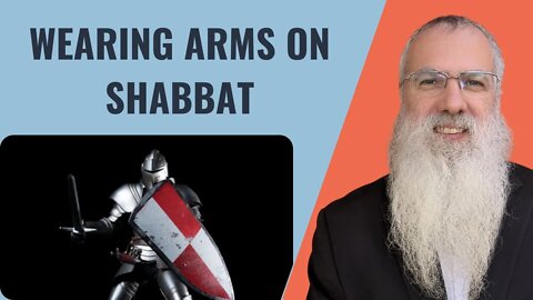 Mishna Shabbat Chapter 6 Mishnah 4 Wearing arms on Shabbat