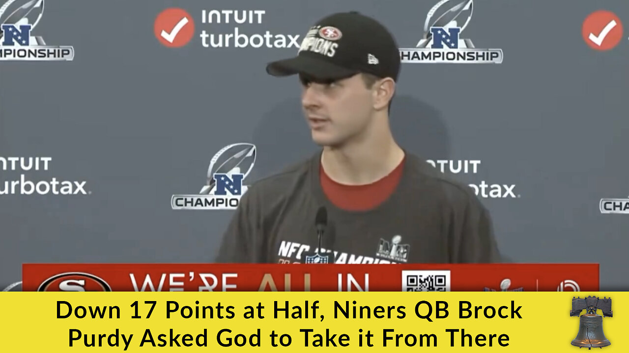 Down 17 Points at Half, Niners QB Brock Purdy Asked God to Take it From There