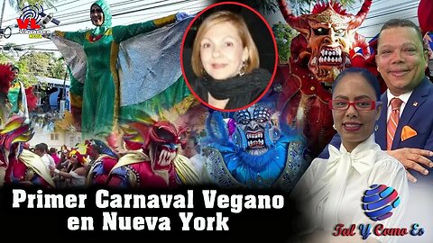 PRIMER CARNAVAL VEGANO EN NY - VIRGINIA MELENDEZ | TAL Y COMO ES