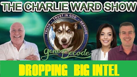 Gene Decode & Charlie Ward: Dropping Big Intel and Exposing What's Coming Next!