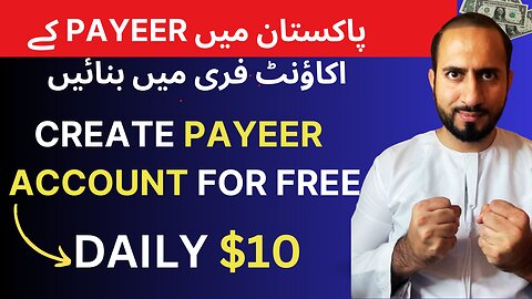 reate Payeer account in pakistan for free and earn $10 daily