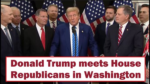 President Donald Trump meets House Republicans in Washington