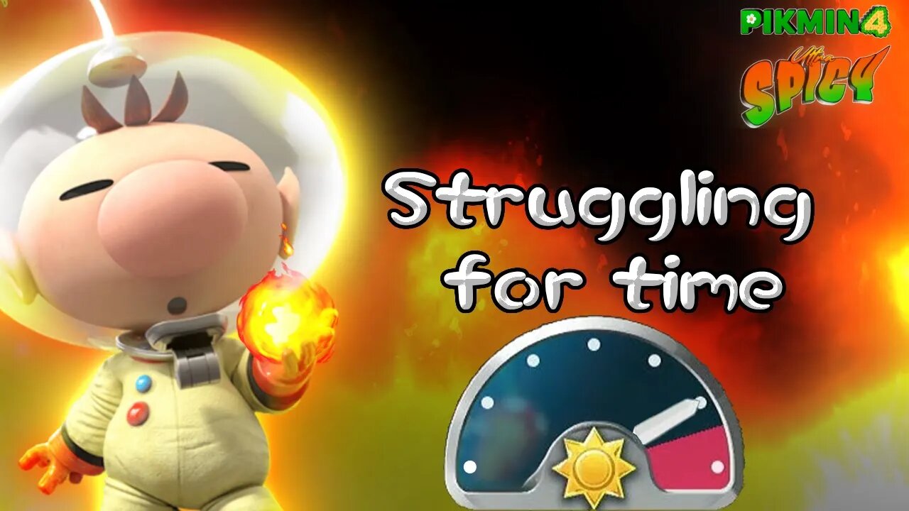 Pikmin 4 Ultra Spicy: Struggling for time