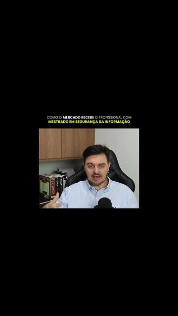 COMO O MERCADO RECEBE O PROFISSIONAL COM MESTRADO EM SEGURANÇA DA INFORMAÇÃO | #Shorts