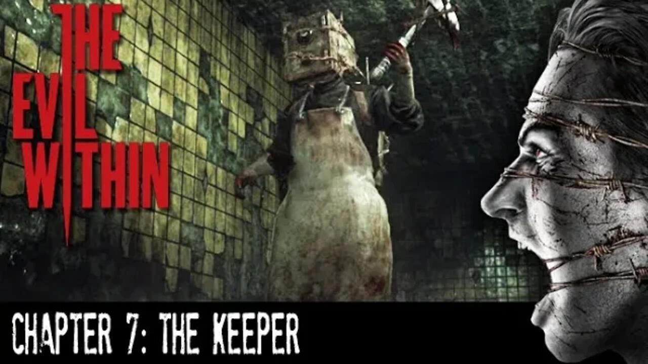 The Evil Within: Chapter 7 - The Keeper (with commentary) PS4