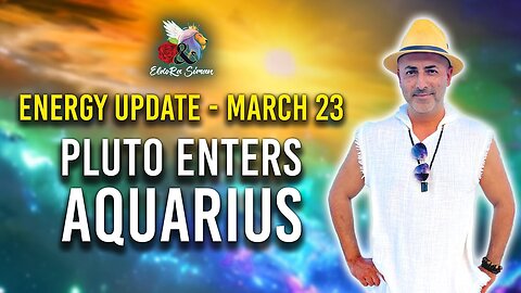 Energy update - Pluto enters Aquarius - Everything is about to change!