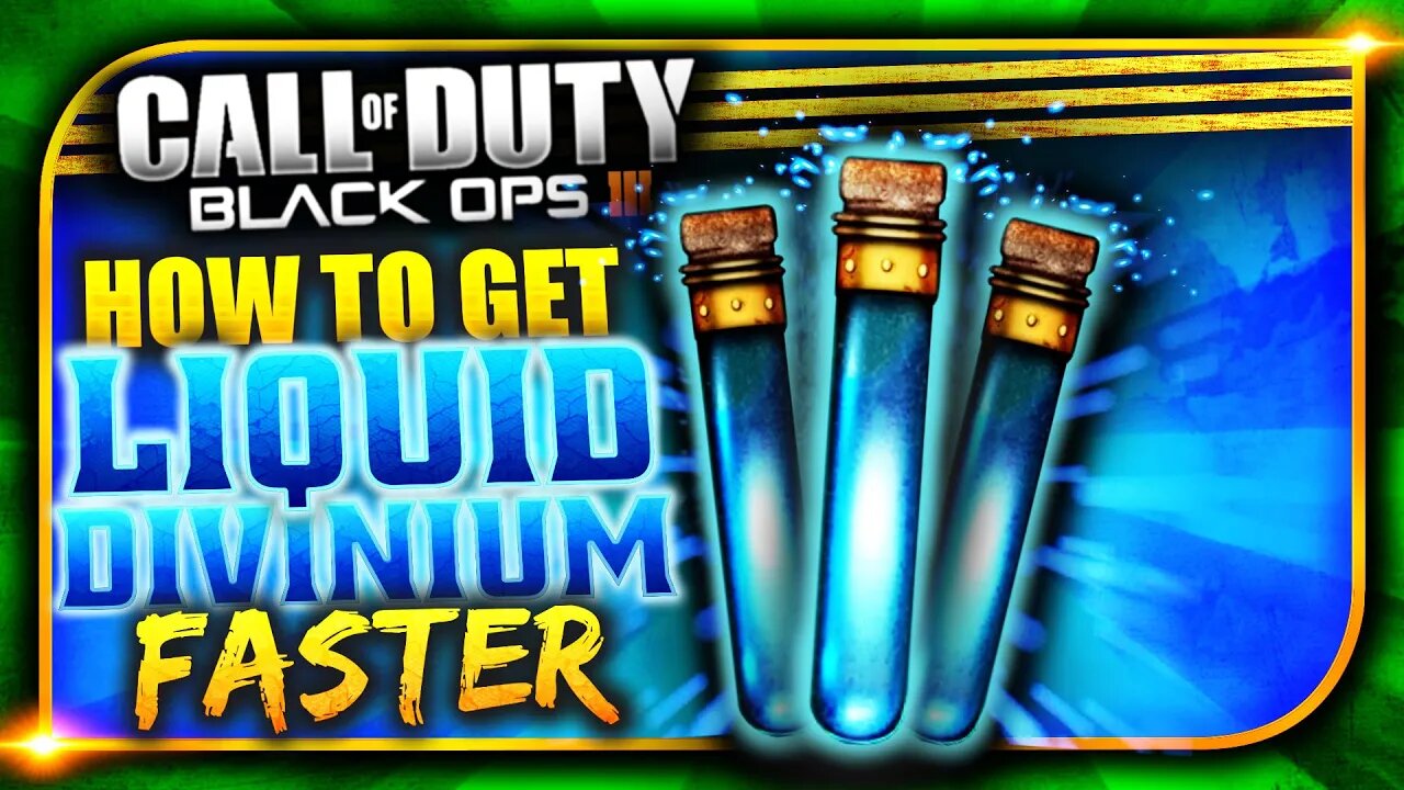 How To Get "LIQUID DIVINIUM FASTER" In Black Ops 3 Zombies! (BO3 Zombies Tips/ Tricks)