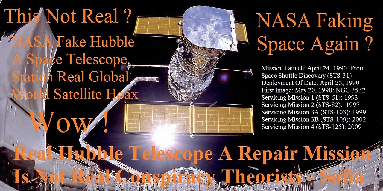 Real Hubble Telescope Repair Mission Is Not Real Conspiracy Theorists NASA-SOFIA