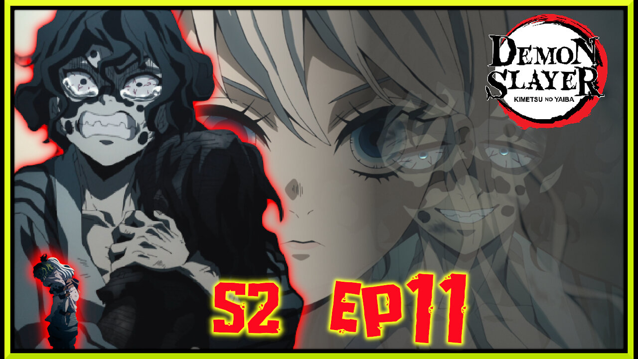 A Demons Tragic Past | Demon Slayer Season 2 Episode 11 Finale Reaction