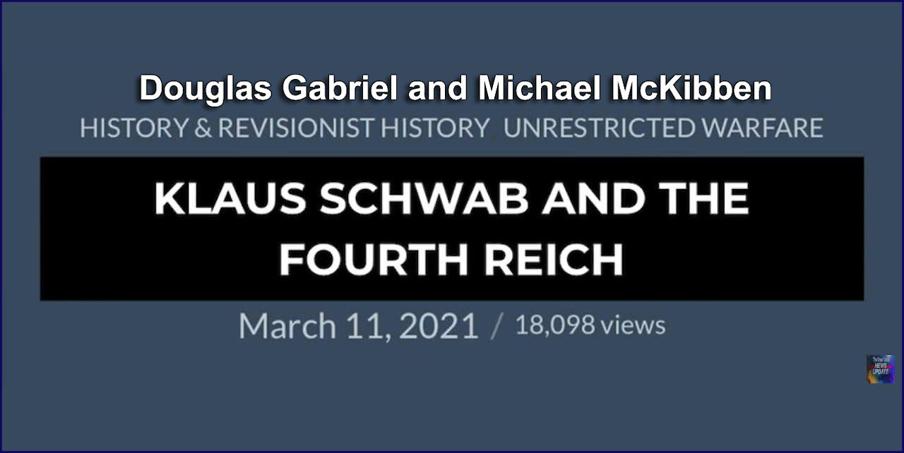 Klaus Schwab And The 4th Reich (Michael McKibben)