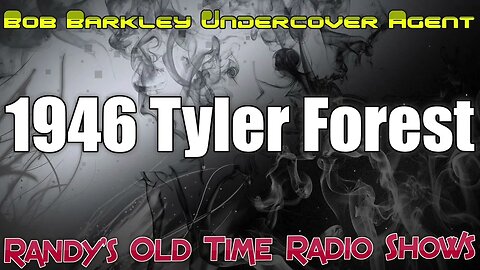 1946 Bob Barkley Undercover Agent Tyler Forest