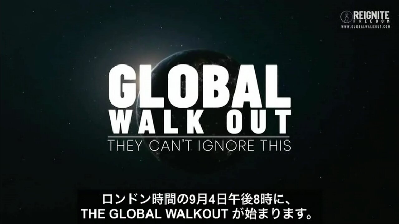 THE GLOBAL WALKOUT【日本語字幕】