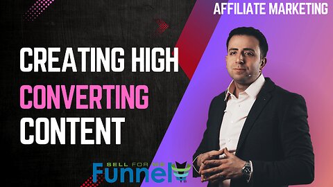 Affiliate Marketing - Creating High-Converting Content