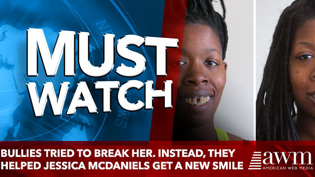 Bullies tried to break her. Instead, they helped Jessica McDaniels get a new smile