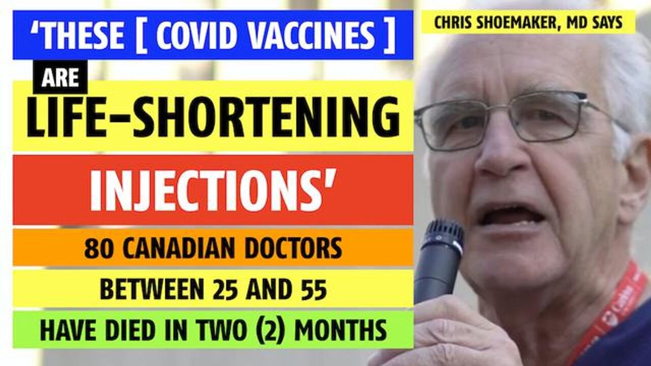 COVID vaccines are life-shortening injections, says Chris Shoemaker, MD