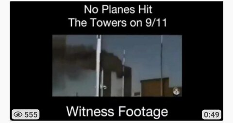 NO PLANES HIT THE TOWERS ON 9/11 - WITNESS FOOTAGE