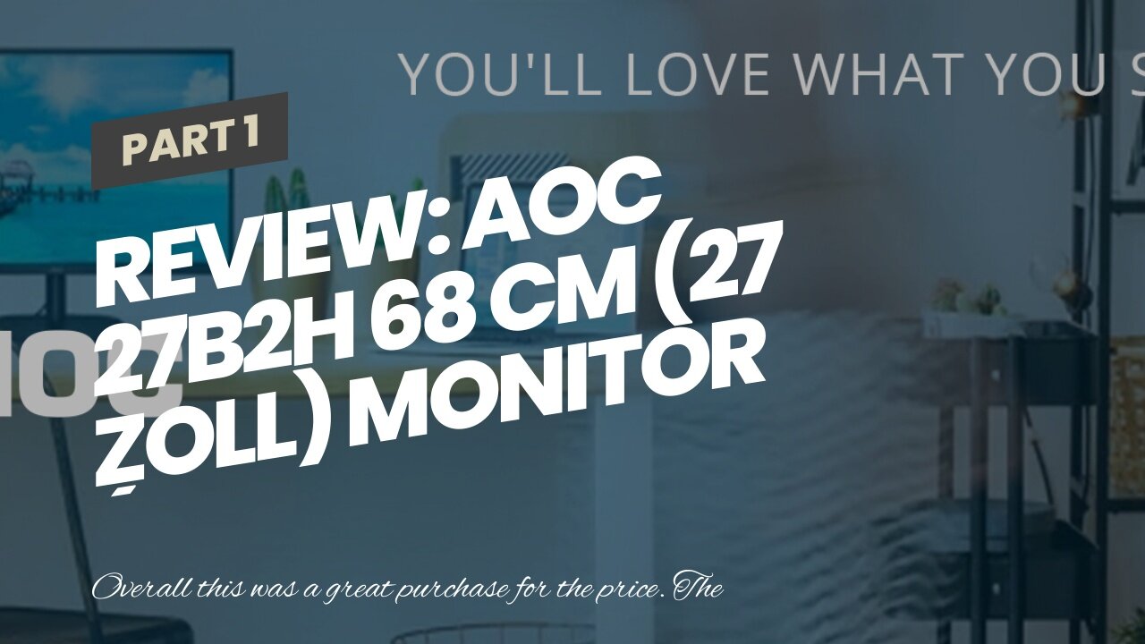 Review: AOC 27B2H 68 cm (27 Zoll) Monitor (VGA, HDMI, 1920 x 1080 Auflösung, 75 Hertz, 5 ms Rea...