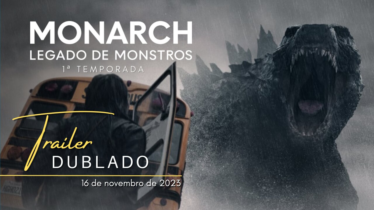 Monarch: Legado de Monstros | Trailer oficial dublado | 2023