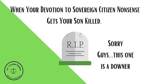 When Teaching Your Kid Sovereign Citizen Nonsense Gets Him Killed