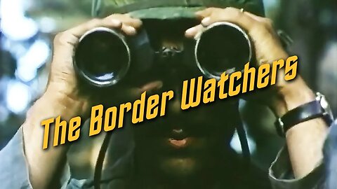 US Army - The Big Picture: The Border Watchers (1970)