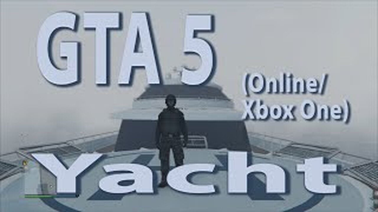 GTA 5 (Online Xbox One) Yacht