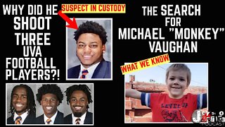 The Search for Michael "Monkey" Vaughan | Latest on UVA Football Player Shooting