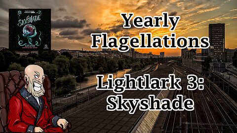 Yearly Flagellations Lightlark 3: Skyshade Review