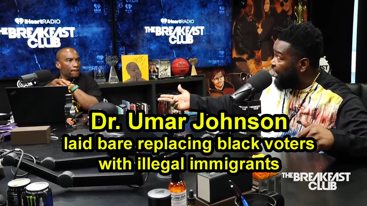 Dr. Umar Johnson laid bare replacing black voters with illegal immigrants