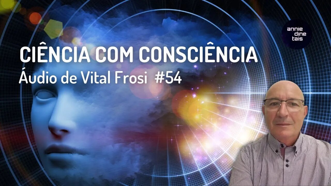 Ciência com consciência l 24 dez 2022 l #54