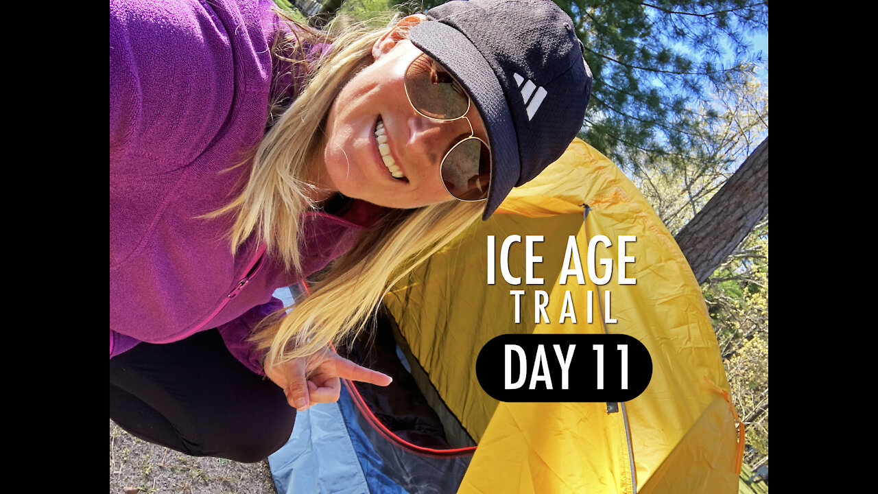 DAY ELEVEN: ICE AGE TRAIL, Wisconsin (2021)