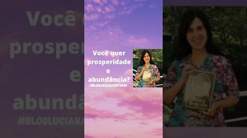 Você quer prosperidade e abundância? #shorts #lucianaventurini #ViverMelhor