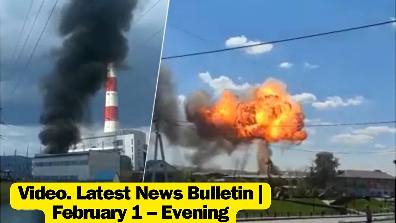 Video. Latest News Bulletin | February 1 – Evening