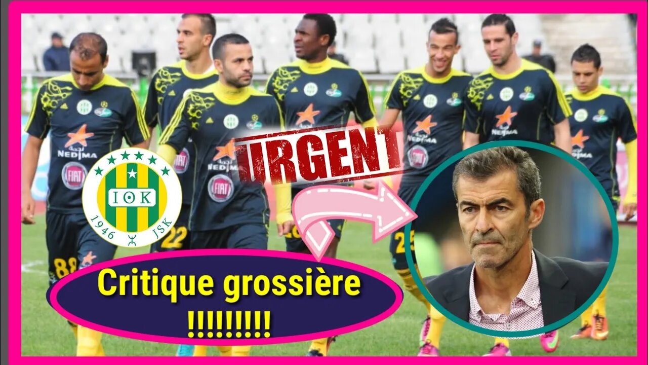 L'entraîneur de la JSK critiqué pour son échec lors du match contre les Canaris🇩🇿