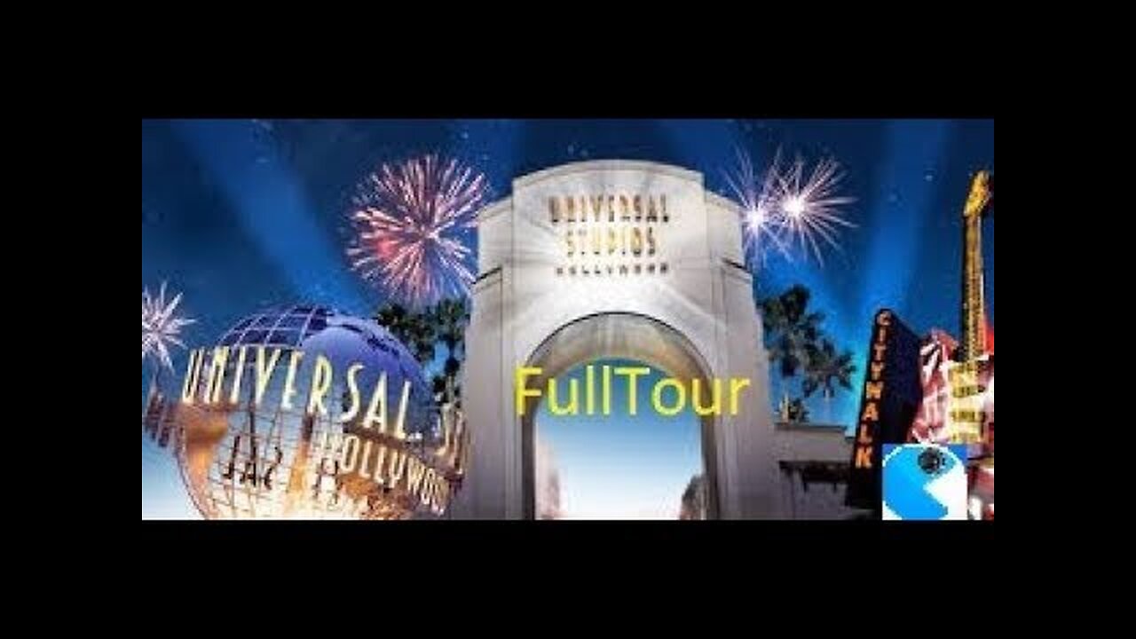 Universal Studios Hollywood Full Park Tour