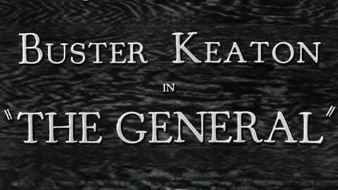 The General (1926) ~ Full Movie ~