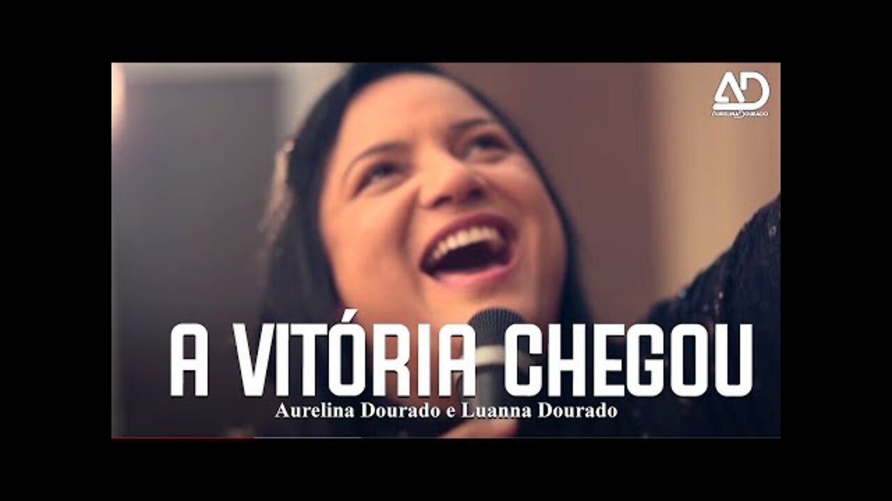 Aurelina Dourado | A Vitória Chegou - Clipe Oficial ♪