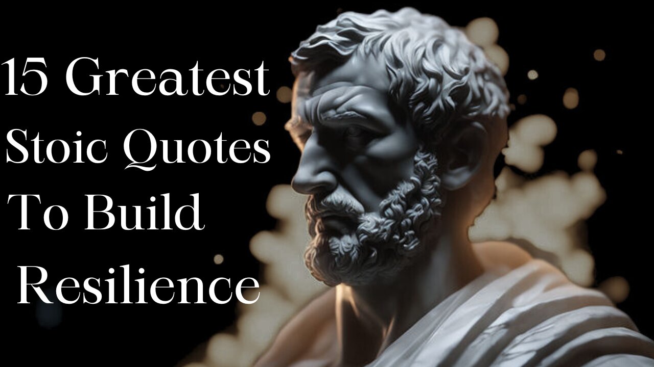 15 STOIC QUOTES THAT WILL CHANGE YOUR LIFE||MARCUS AURELIUS #stoicism