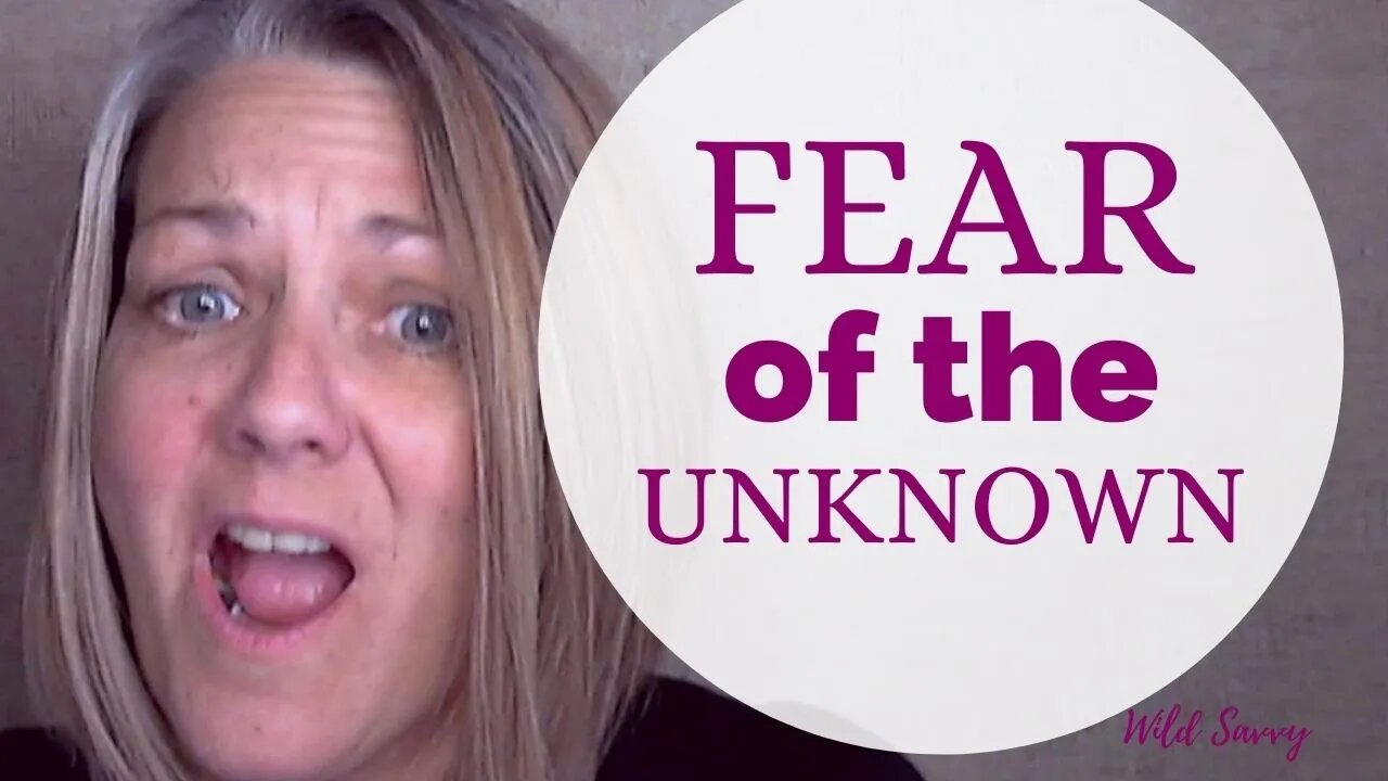 Fear of the Unknown