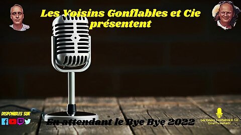 En attendant le Bye Bye 2022 des Voisins Gonflables et Cie.