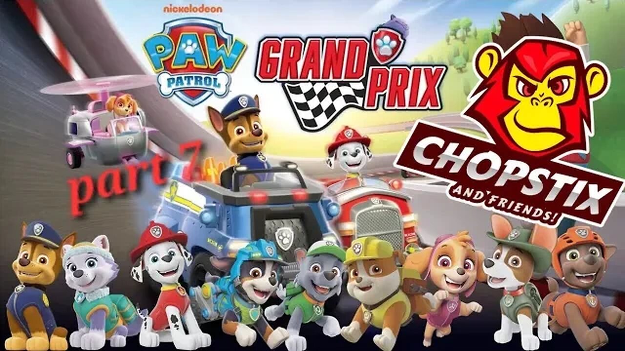 Chopstix and Friends! PAW Patrol Grand Prix - part 7! #chopstixandfriends #pawpatrol #marshall