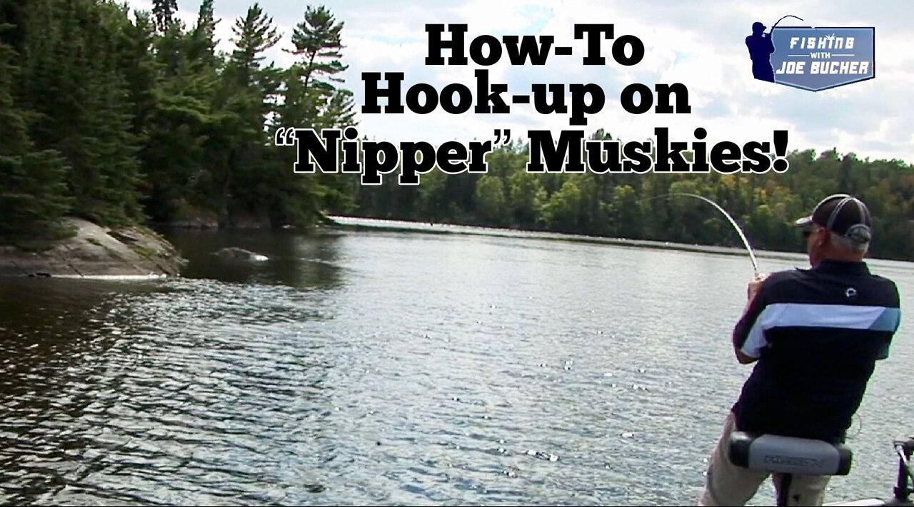 MUSKIES! How To Catch The Nippers!