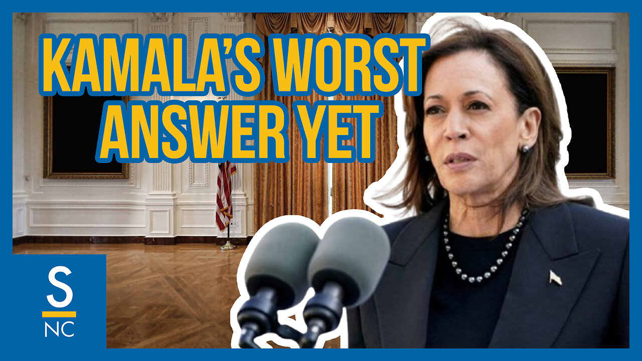 Kamala’s Worst Answer Yet