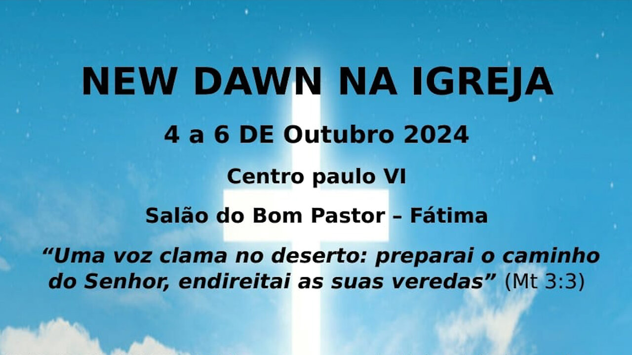 New Dawn Fátima 4 a 6 Outubro Fátima