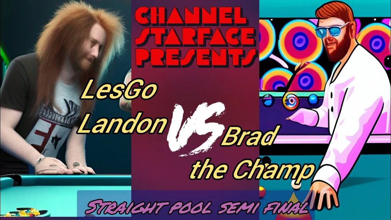 LesGo Landon vs. Brad the Champ (Amateur #Straightpool Semi-final)