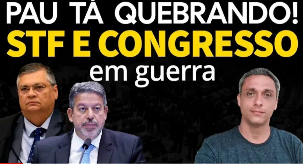 A fight in Brasilia - War between the STF and Congress. Finally!