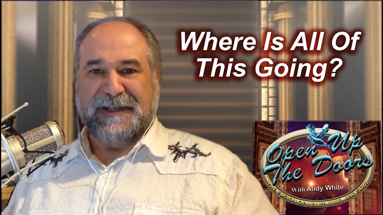 Andy White: Where Is All Of This Going?