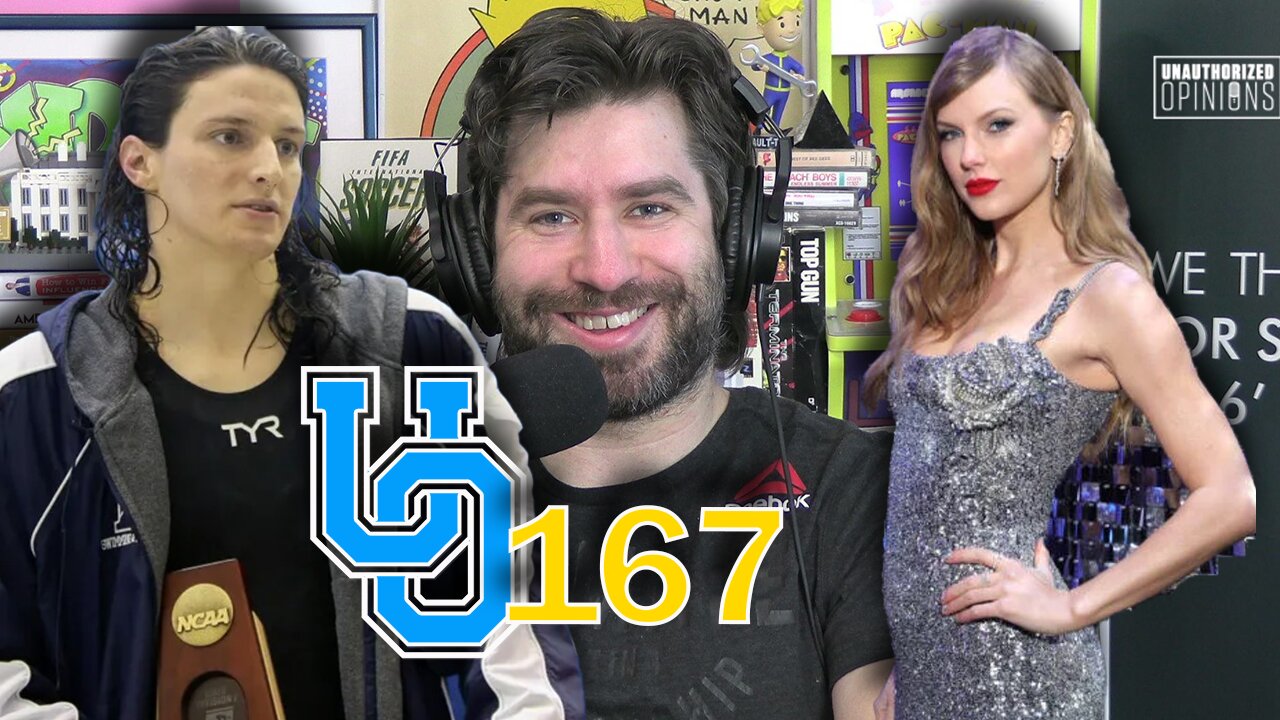 Taylor Swift or Lia Thomas? | UnAuthorized Opinions 167