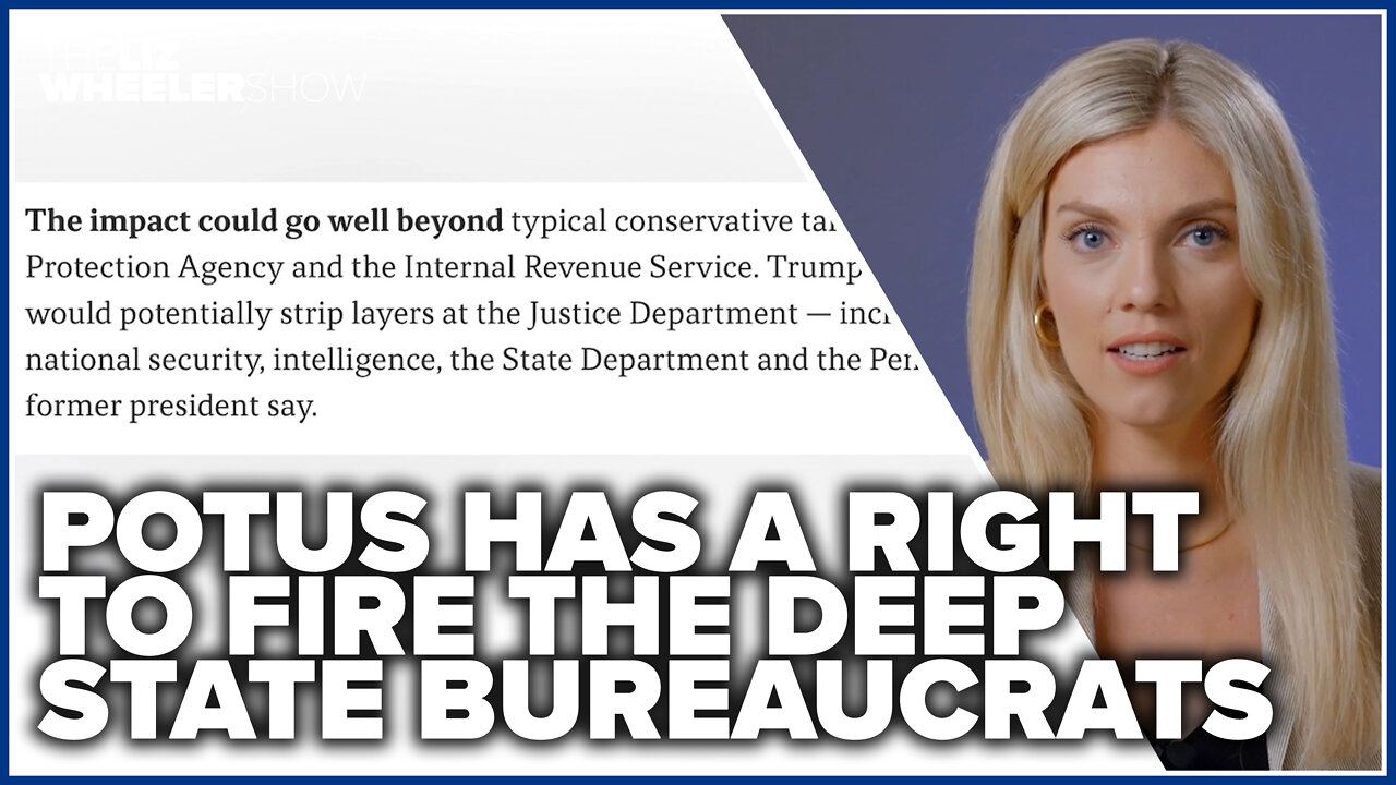 POTUS has a right to fire the deep state bureaucrats